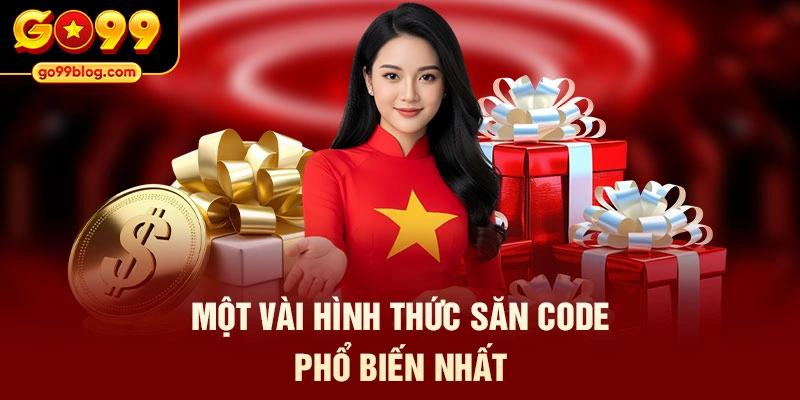 Một vài hình thức săn code phổ biến nhất