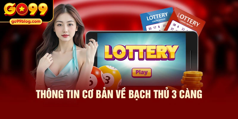 Thông tin cơ bản về bạch thủ 3 càng